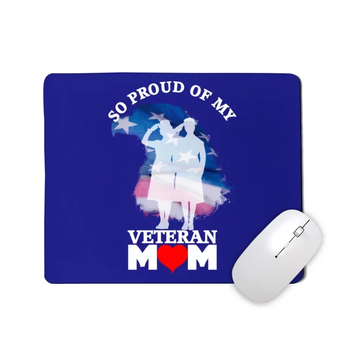 Proud Of My Veteran Mom Patriotic Vintage U S Military Funny Gift Mousepad