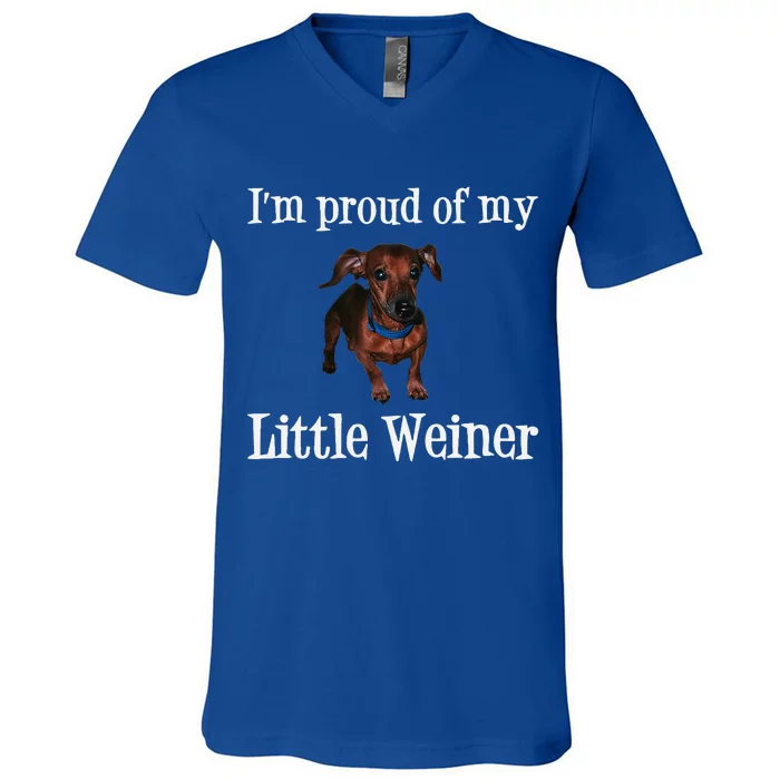 Proud Of My Little Wiener Funny Dog V-Neck T-Shirt