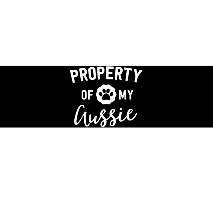 Property Of My Aussie Australian Shepherd Owner Dog Mom Bumper Sticker