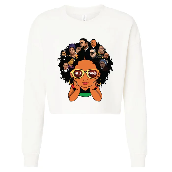 Proud Of My Roots Bhm Black Pride Black Melanin Girl Cropped Pullover Crew