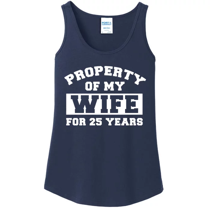 Property Of My Wife For 25 Years Ladies Essential Tank