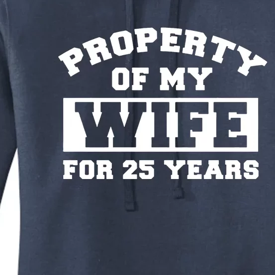 Property Of My Wife For 25 Years Women's Pullover Hoodie