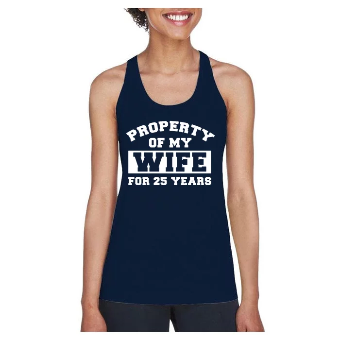 Property Of My Wife For 25 Years Women's Racerback Tank