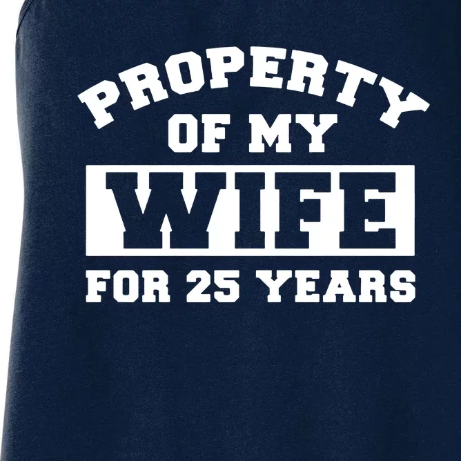 Property Of My Wife For 25 Years Women's Racerback Tank