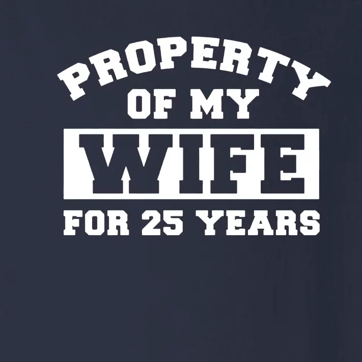 Property Of My Wife For 25 Years Toddler Long Sleeve Shirt