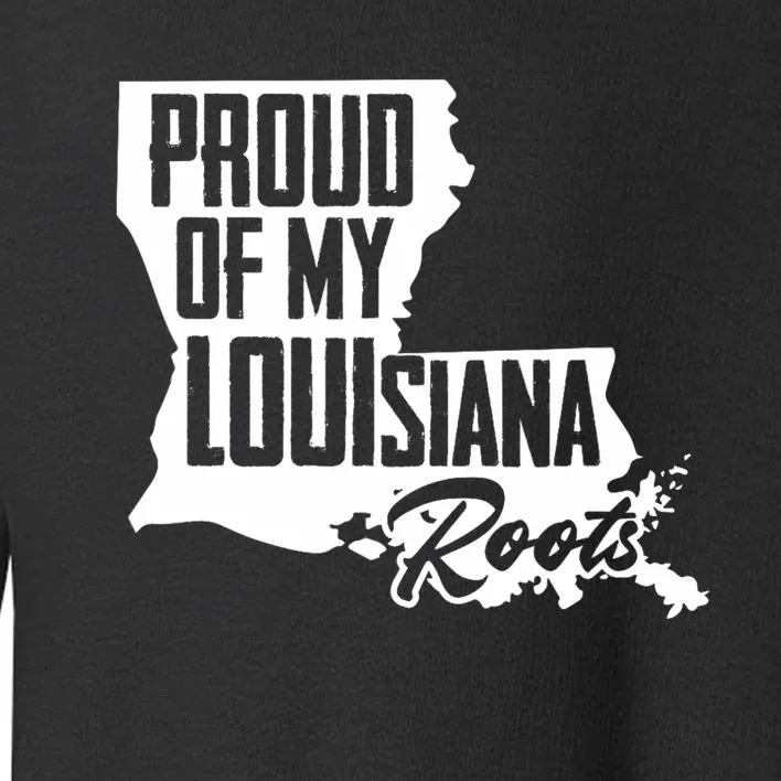 Proud Of My Louisiana Root American Louisiana Crawfish Cajun Toddler Sweatshirt