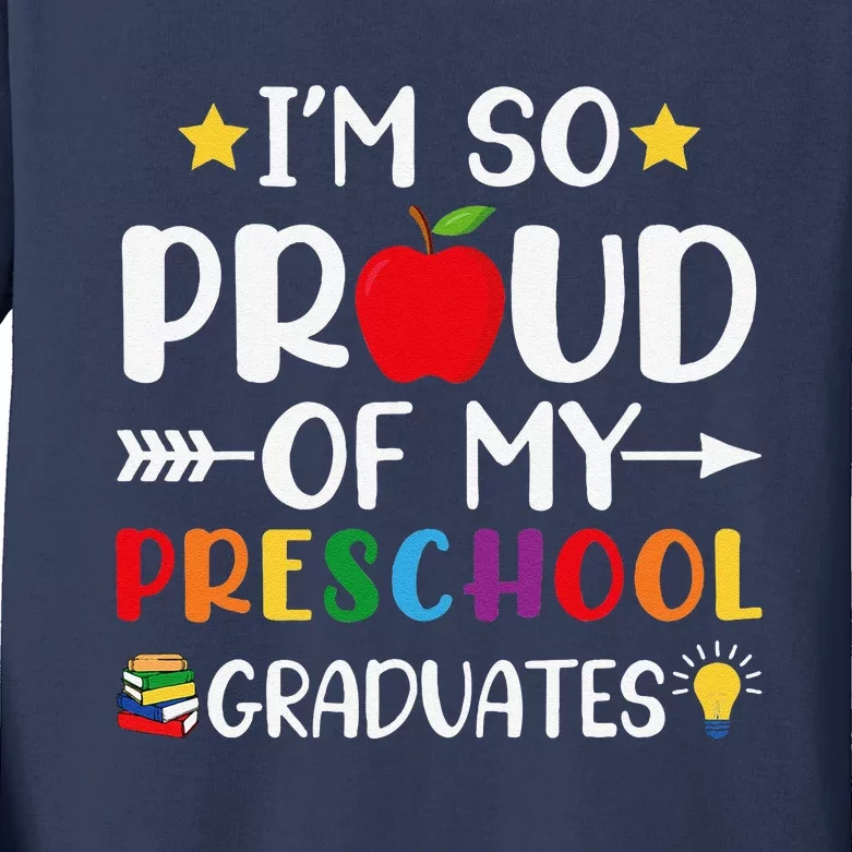 Proud Of My Preschool Graduates Last Day Of School Teacher Kids Long Sleeve Shirt