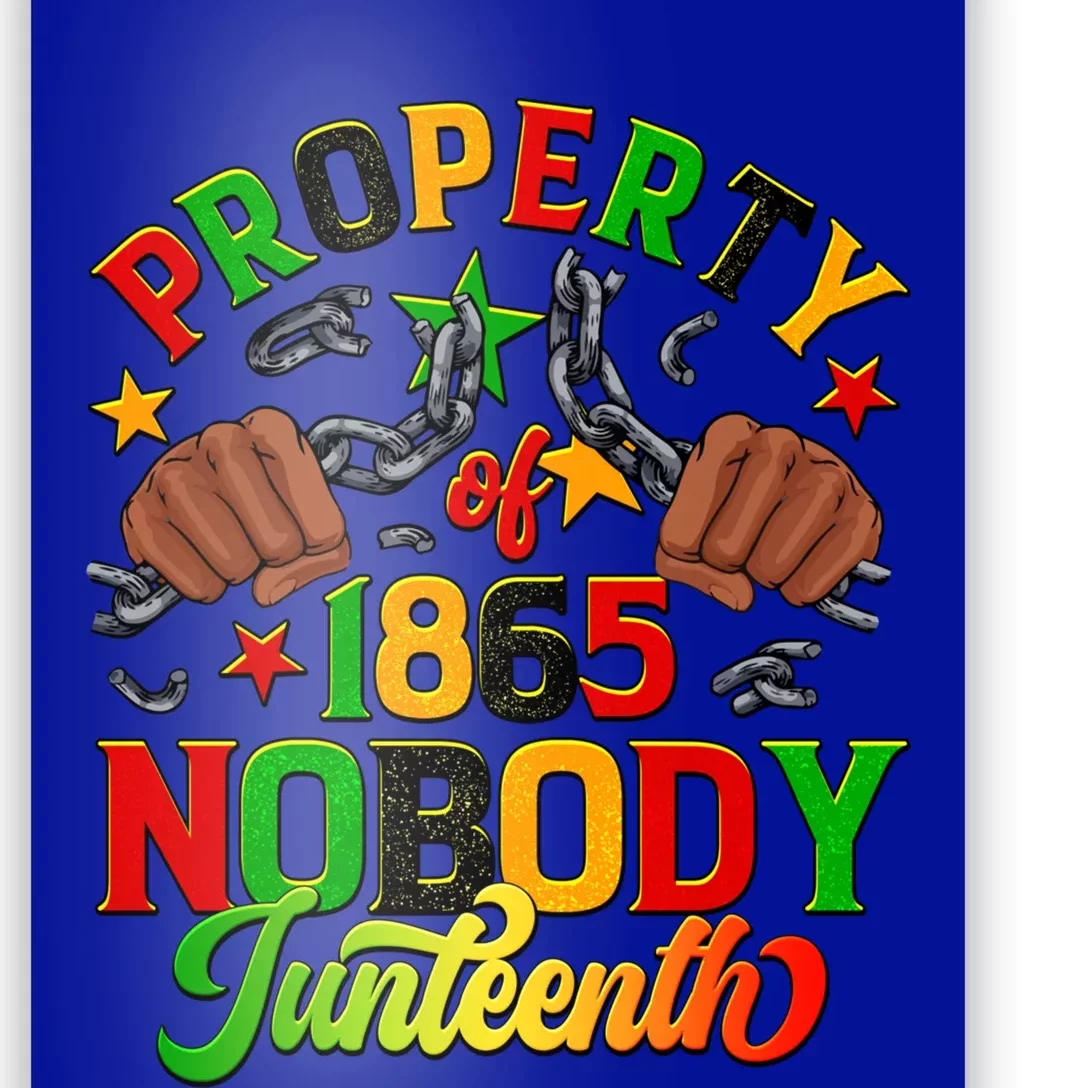 Property Of Nobody Junenth American African Freedom Gift Poster