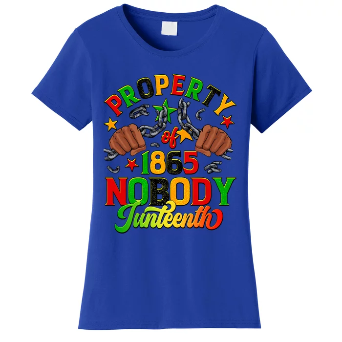 Property Of Nobody Junenth American African Freedom Gift Women's T-Shirt