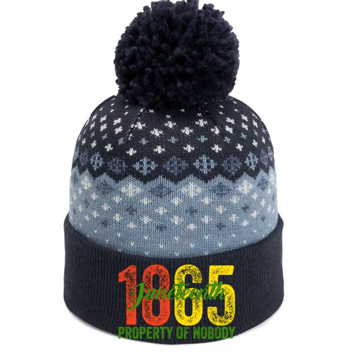 Property Of Nobody Juneteenth 1865 Freedom Day African The Baniff Cuffed Pom Beanie