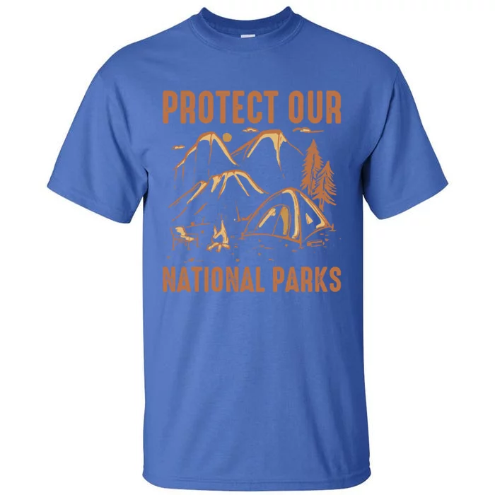 Protect Our National Parks Vintage Outdoor Camping Great Gift Tall T-Shirt