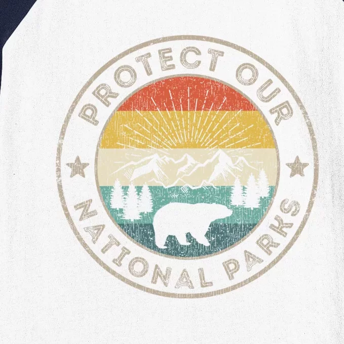 Protect Our National Parks Retro Hiking Gift Baseball Sleeve Shirt