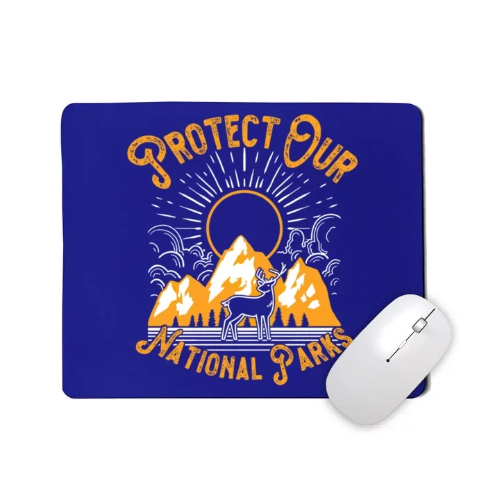 Protect Our National Parks Environt Green Plants Caring Funny Gift Mousepad