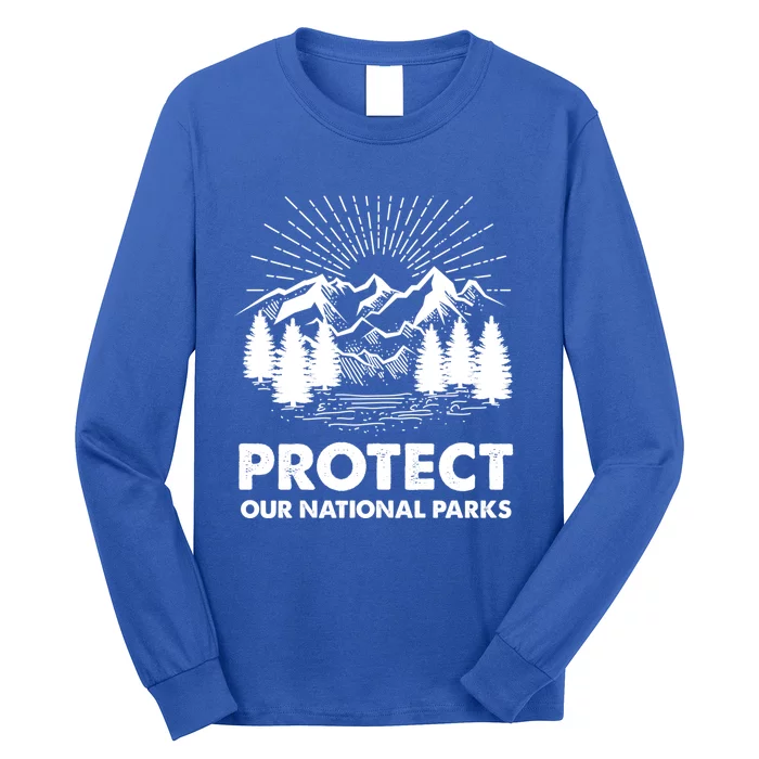 Protect Our National Parks Mountain Hiking Gift Long Sleeve Shirt