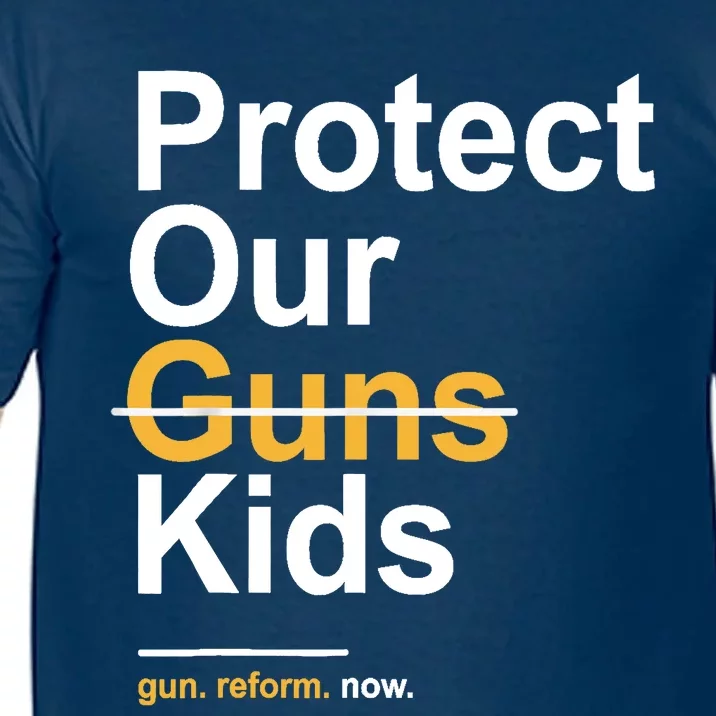 Protect Our Not Guns Gun Control Now End Gun Violence Comfort Colors T-Shirt