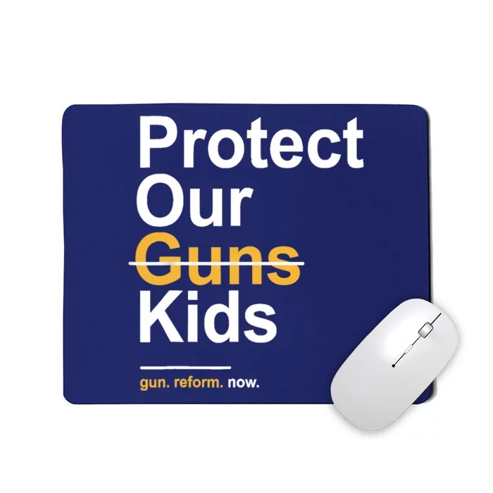 Protect Our Not Guns Gun Control Now End Gun Violence Mousepad