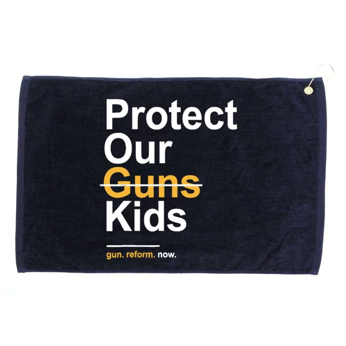 Protect Our Not Guns Gun Control Now End Gun Violence Grommeted Golf Towel