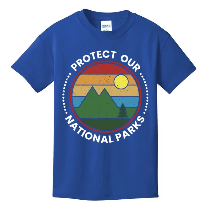 Protect Our National Parks Gift Nature Lover National Parks Gift Kids T-Shirt