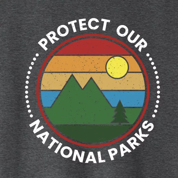 Protect Our National Parks Gift Nature Lover National Parks Gift Women's Crop Top Tee