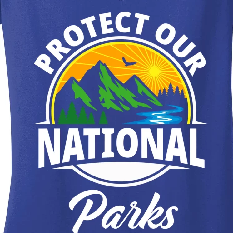 Protect Our National Parks Save Earth Environtal Protest Gift Women's V-Neck T-Shirt