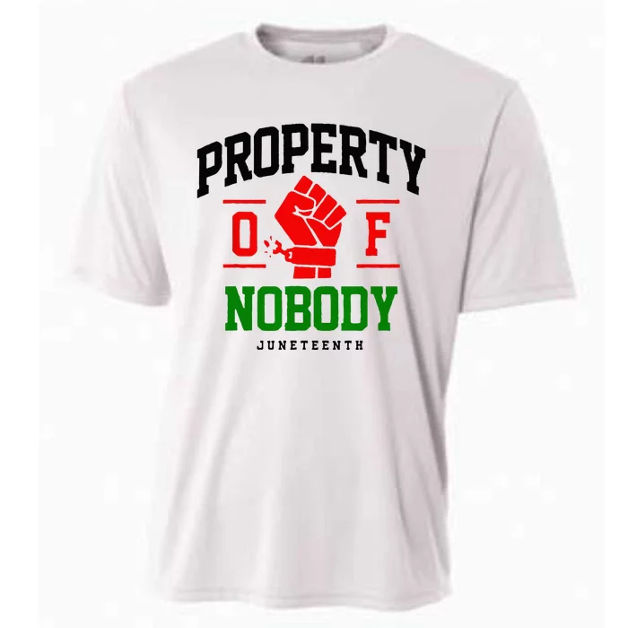 Property Of Nobody Juneteenth Black woman Gifts Cooling Performance Crew T-Shirt