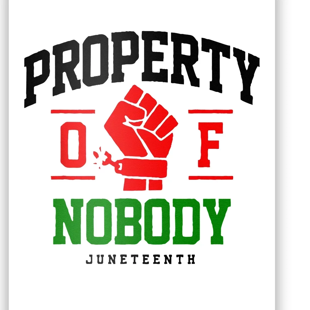 Property Of Nobody Juneteenth Black woman Gifts Poster