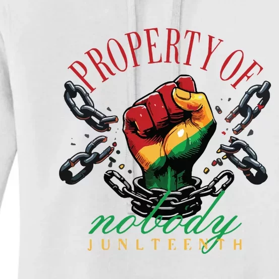 Property Of Nobody Juneteenth Juneteenth The Real Independence Women's Pullover Hoodie