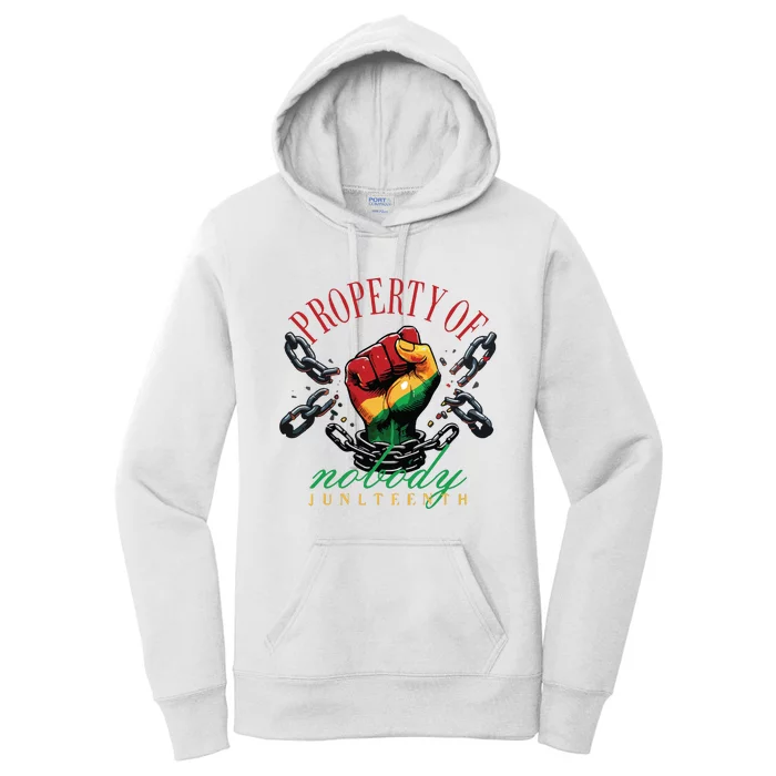 Property Of Nobody Juneteenth Juneteenth The Real Independence Women's Pullover Hoodie