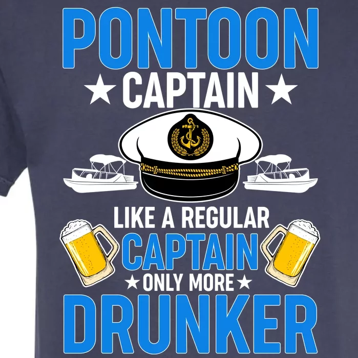 Pontoon Captain Like A Regular Captain Only More Drunker Beer Garment-Dyed Heavyweight T-Shirt