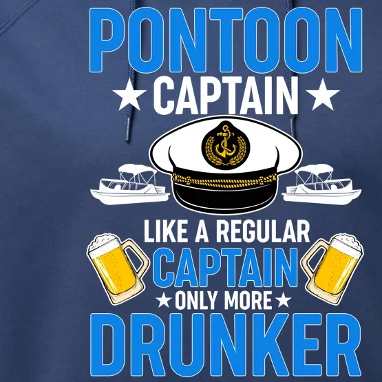 Pontoon Captain Like A Regular Captain Only More Drunker Beer Performance Fleece Hoodie