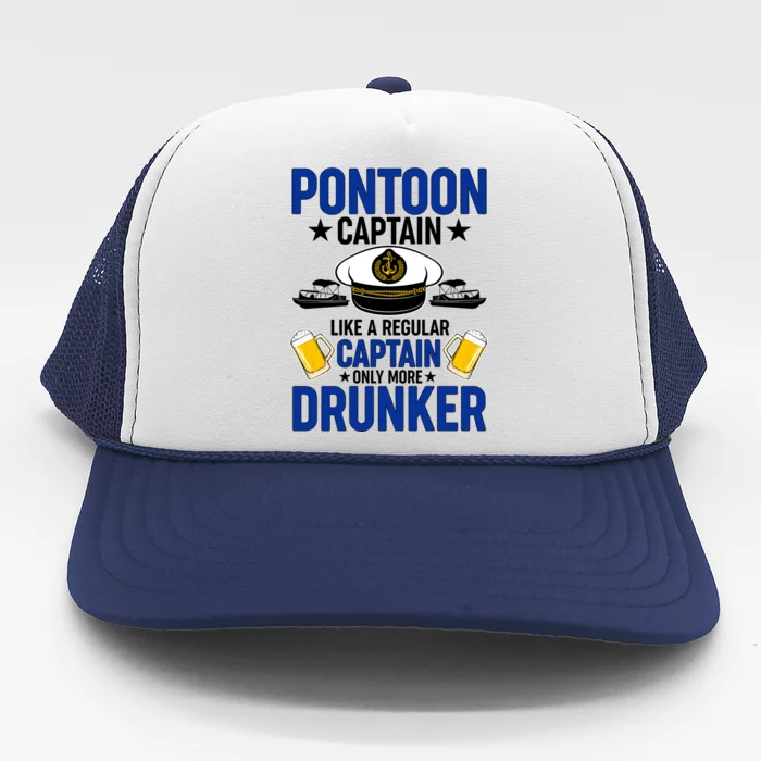 Pontoon Captain Like A Regular Captain Only More Drunker Beer Trucker Hat