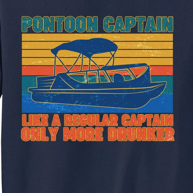 Pontoon Drunk Captain Tall Sweatshirt