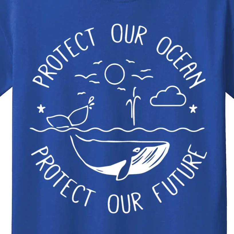 Protect Our Ocean Protect Our Future Whale Ocean Cute Gift Kids T-Shirt