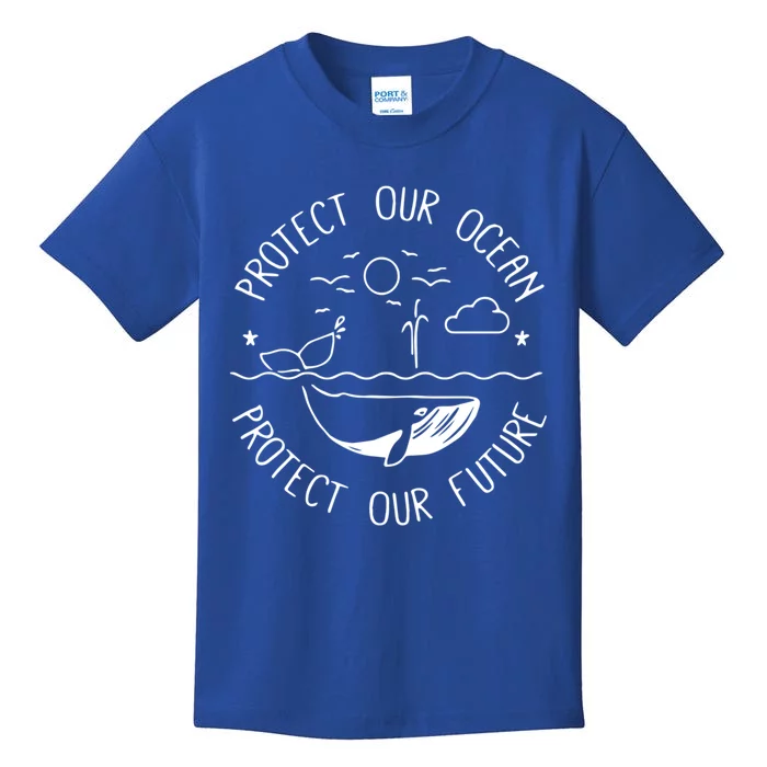 Protect Our Ocean Protect Our Future Whale Ocean Cute Gift Kids T-Shirt