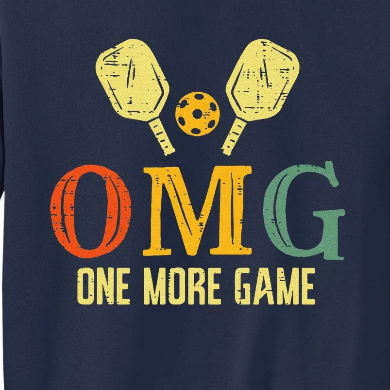 Pickleball Omg One More Game Pickle Ball Sports Sweatshirt