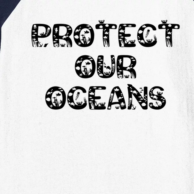 Protect Our Oceans Save Our Planet Gift Baseball Sleeve Shirt