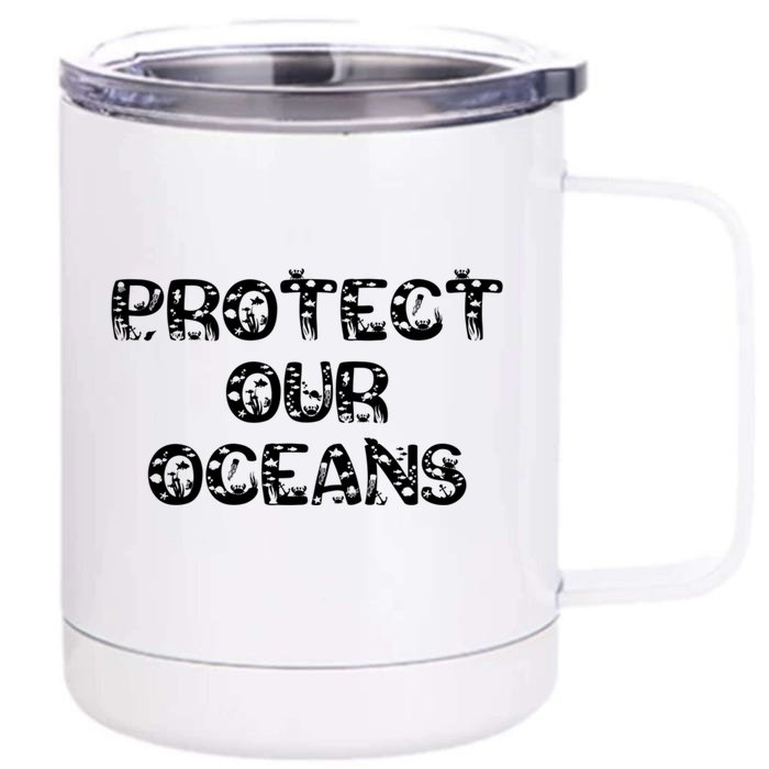 Protect Our Oceans Save Our Planet Gift Front & Back 12oz Stainless Steel Tumbler Cup