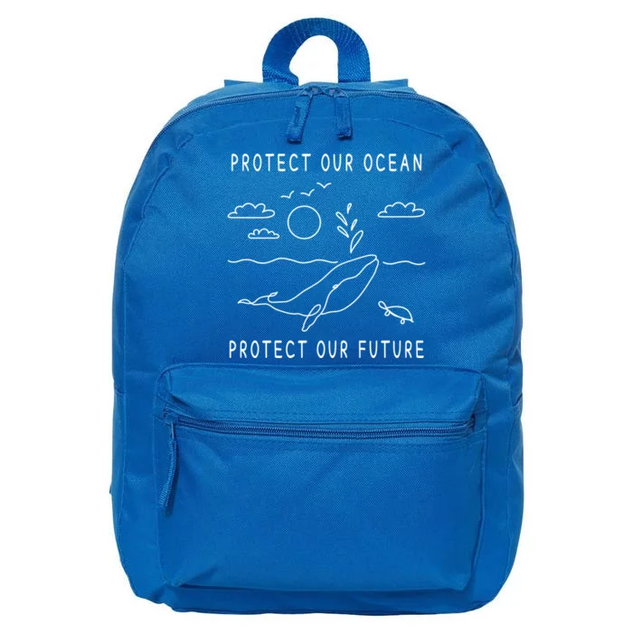 Protect Our Ocean Protect Our Future Sea Earth Day Climate Cool Gift 16 in Basic Backpack