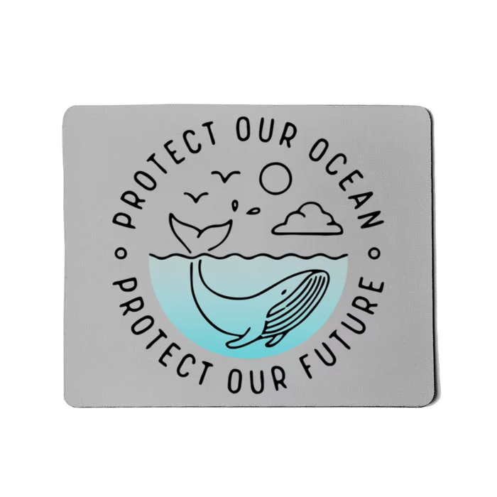 Protect Our Ocean Protect Our Future Novelty Fashion Unisex Meaningful Gift Mousepad