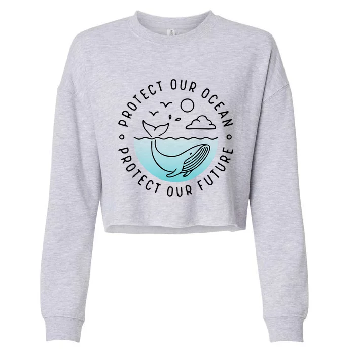 Protect Our Ocean Protect Our Future Novelty Fashion Unisex Meaningful Gift Cropped Pullover Crew