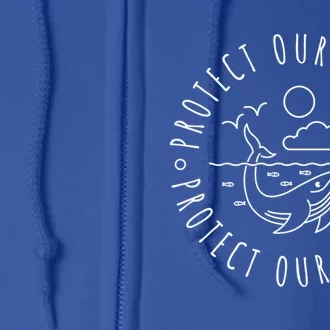 Protect Our Oceans Protect Our Future Earth Day Gift Full Zip Hoodie