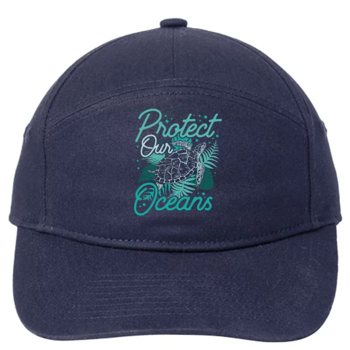 Protect Our Oceans Save Ocean Protection Clean Sea Gift 7-Panel Snapback Hat