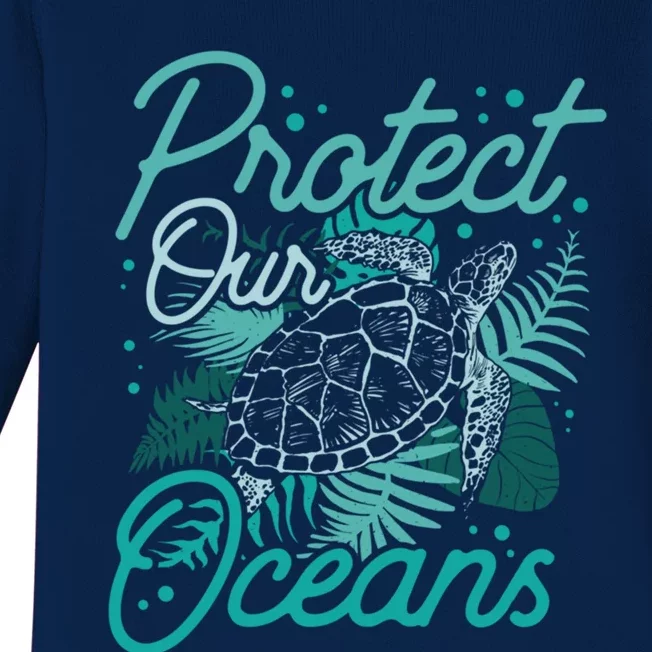 Protect Our Oceans Save Ocean Protection Clean Sea Gift Baby Long Sleeve Bodysuit