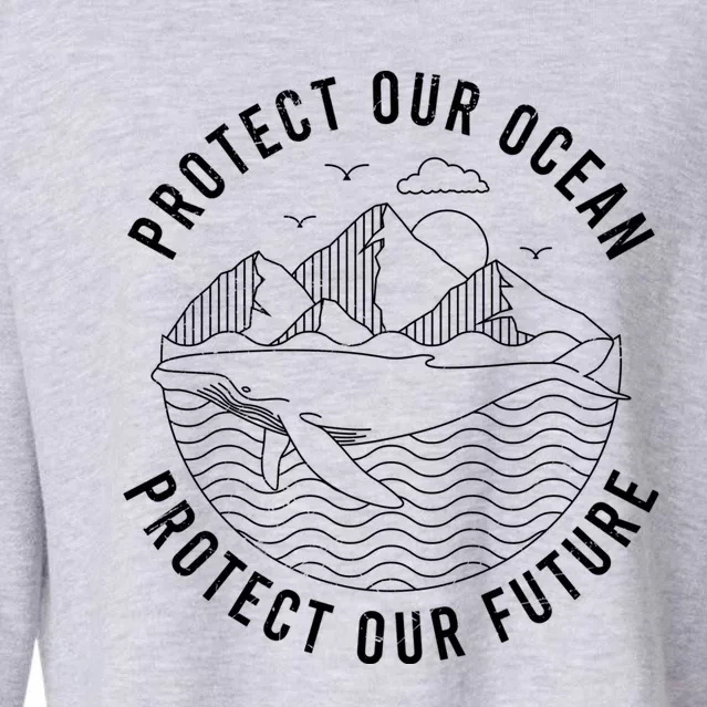 Protect Our Ocean Protect Our Future Gift Cropped Pullover Crew