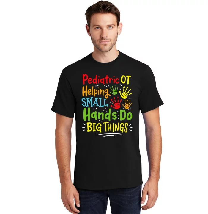 Pediatric OT Occupational Therapy Therapist Tall T-Shirt