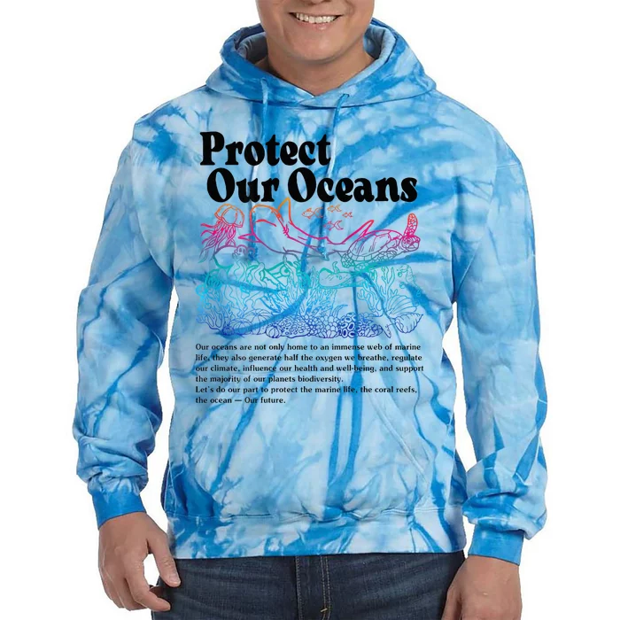 Protect Our Oceans Save Earth World Ocean Day 2024 On Back Tie Dye Hoodie