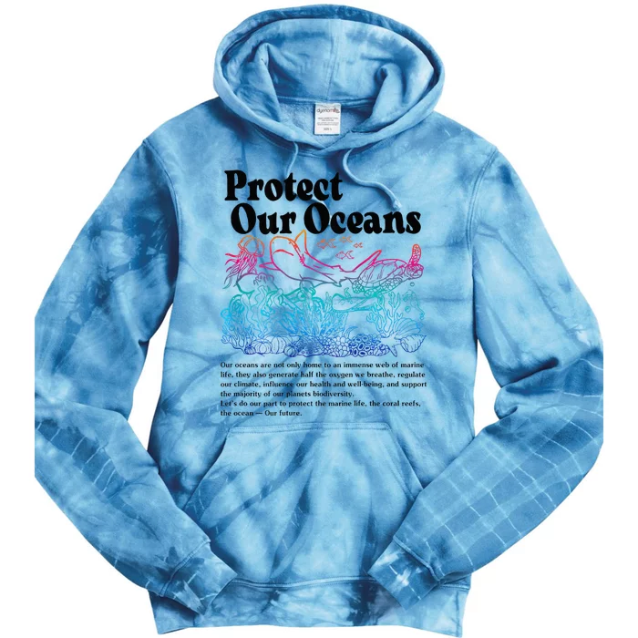 Protect Our Oceans Save Earth World Ocean Day 2024 On Back Tie Dye Hoodie