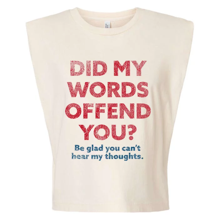 Political Opinion Or Debate Are You Offended Garment-Dyed Women's Muscle Tee