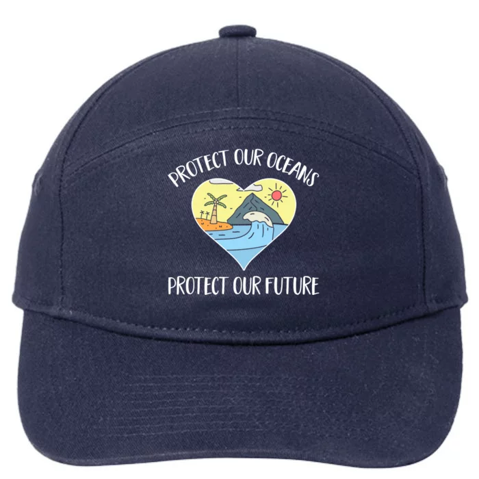 Protect Our Oceans Protect Our Future Save The Planet Gift 7-Panel Snapback Hat