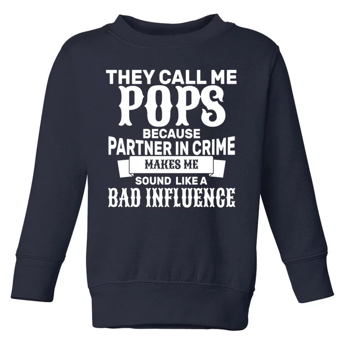 Pop Bad Influences Toddler Sweatshirt